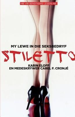 Stiletto: My Lewe in die Seksbedryf